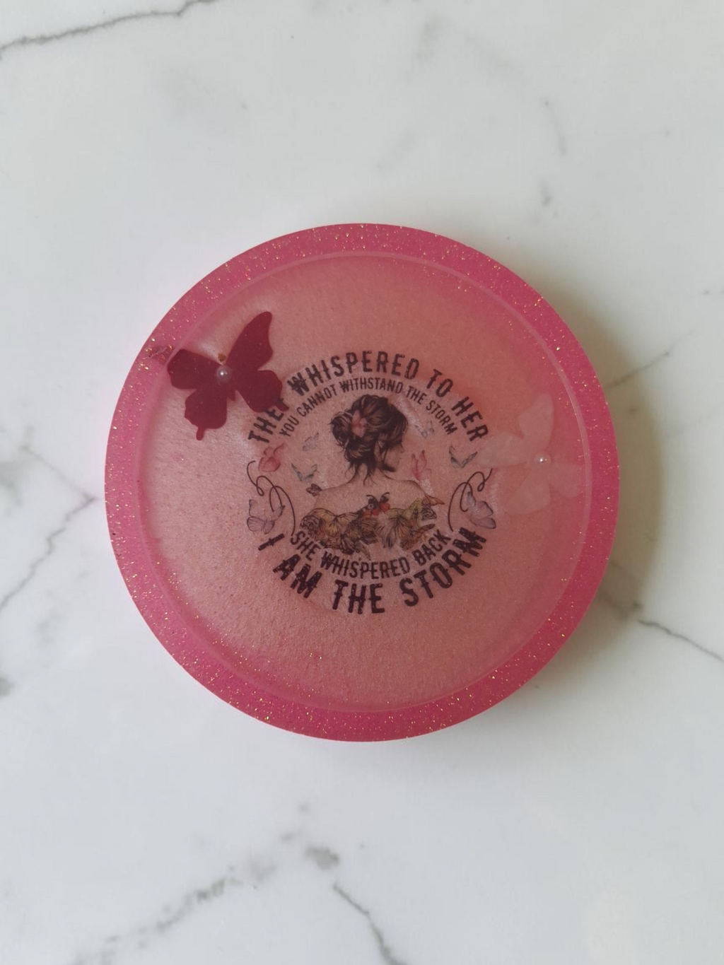"I Am The Storm" Resin Coaster | Pink Glitter & Butterfly Quote Drink Coaster